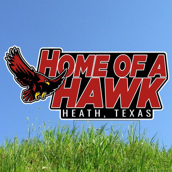 Home of a Hawk Lawn Sign